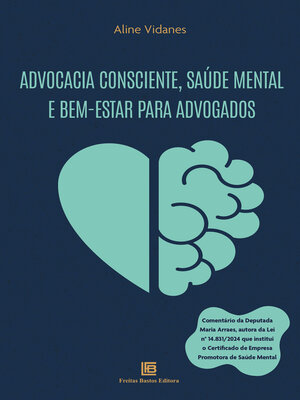 cover image of Advocacia Consciente, Saúde Mental e Bem-Estar para Advogados
